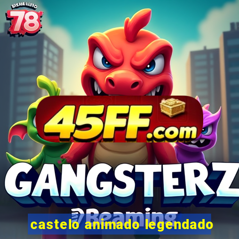 castelo animado legendado